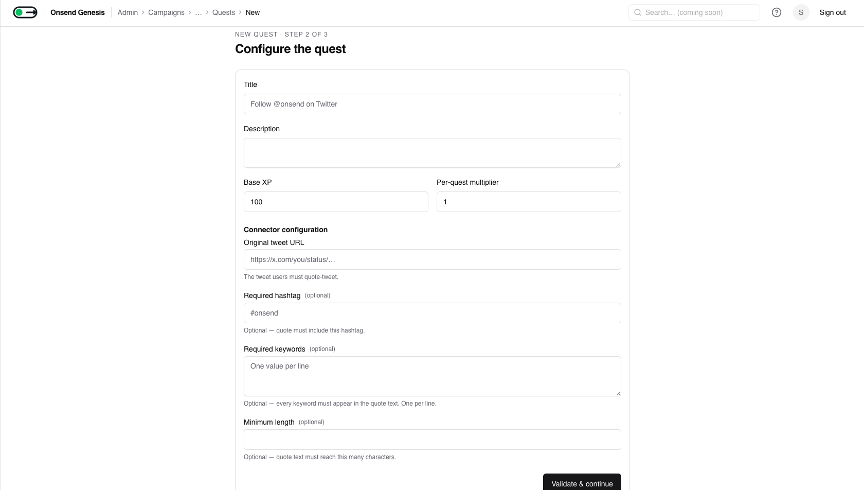 Admin → Campaigns → (campaign) → Add quest → connector config form