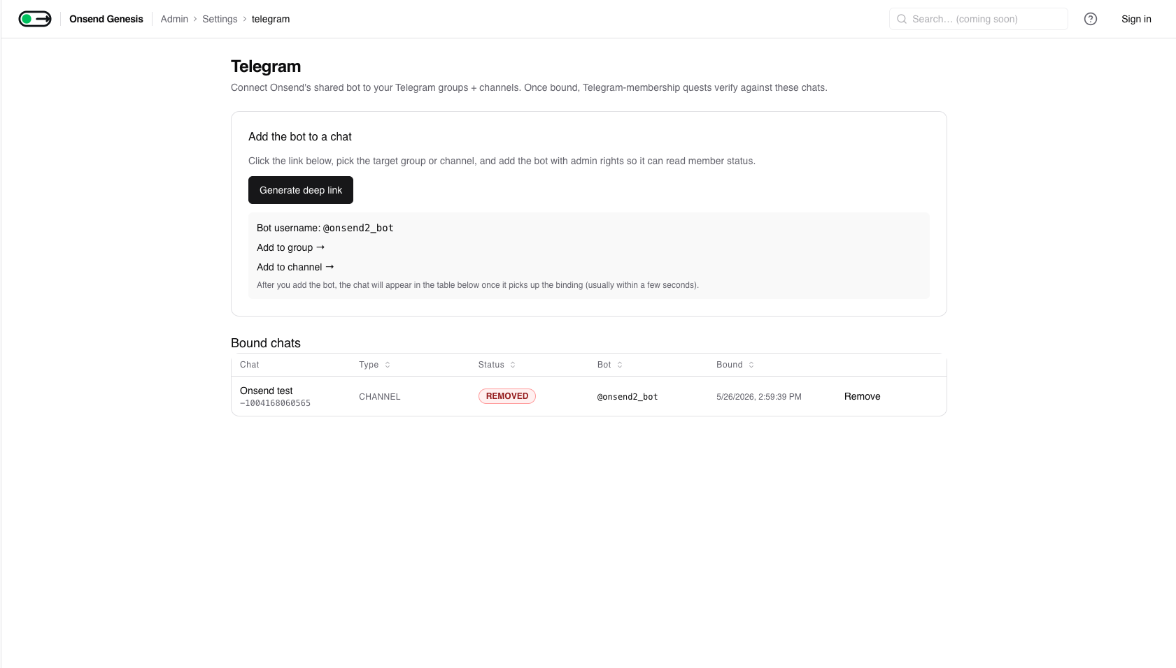 Admin → Settings → Telegram → bot-add deep link + bound chats