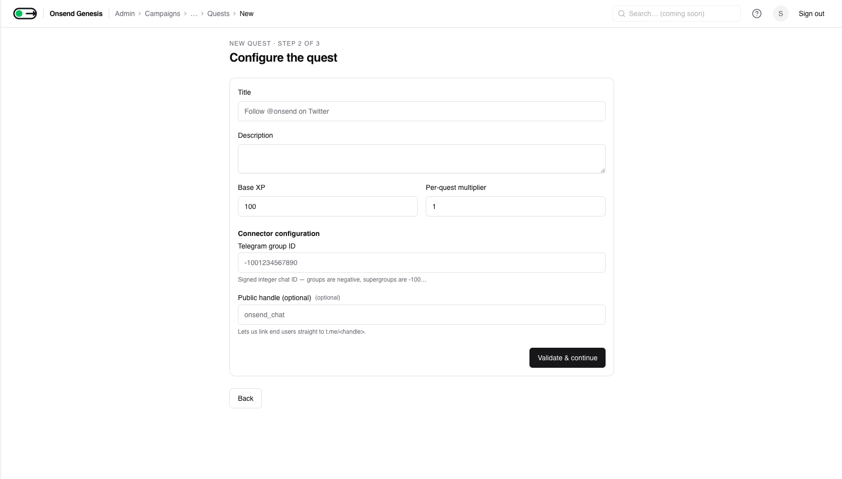 Admin → Campaigns → (campaign) → Add quest → Telegram join group